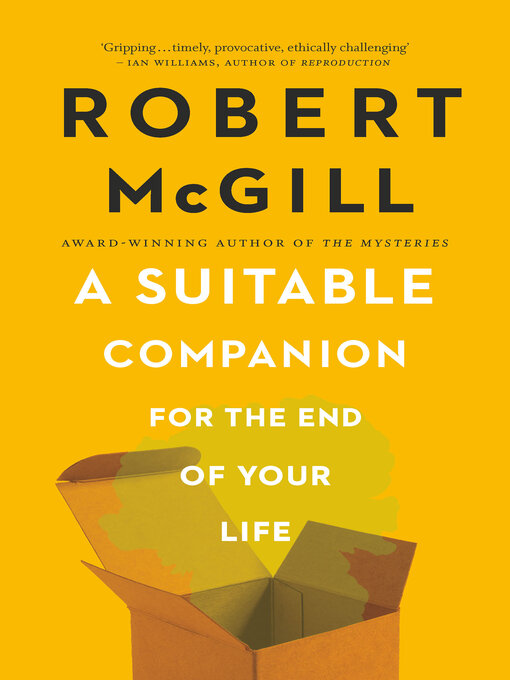 Title details for A Suitable Companion for the End of Your Life by Robert McGill - Available